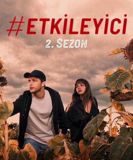 مسلسل المؤثر Etkileyici الموسم الثاني الحلقة 8 مترجمة
