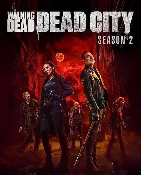 مسلسل The Walking Dead Dead City الموسم الثاني الحلقة 1 مترجمة